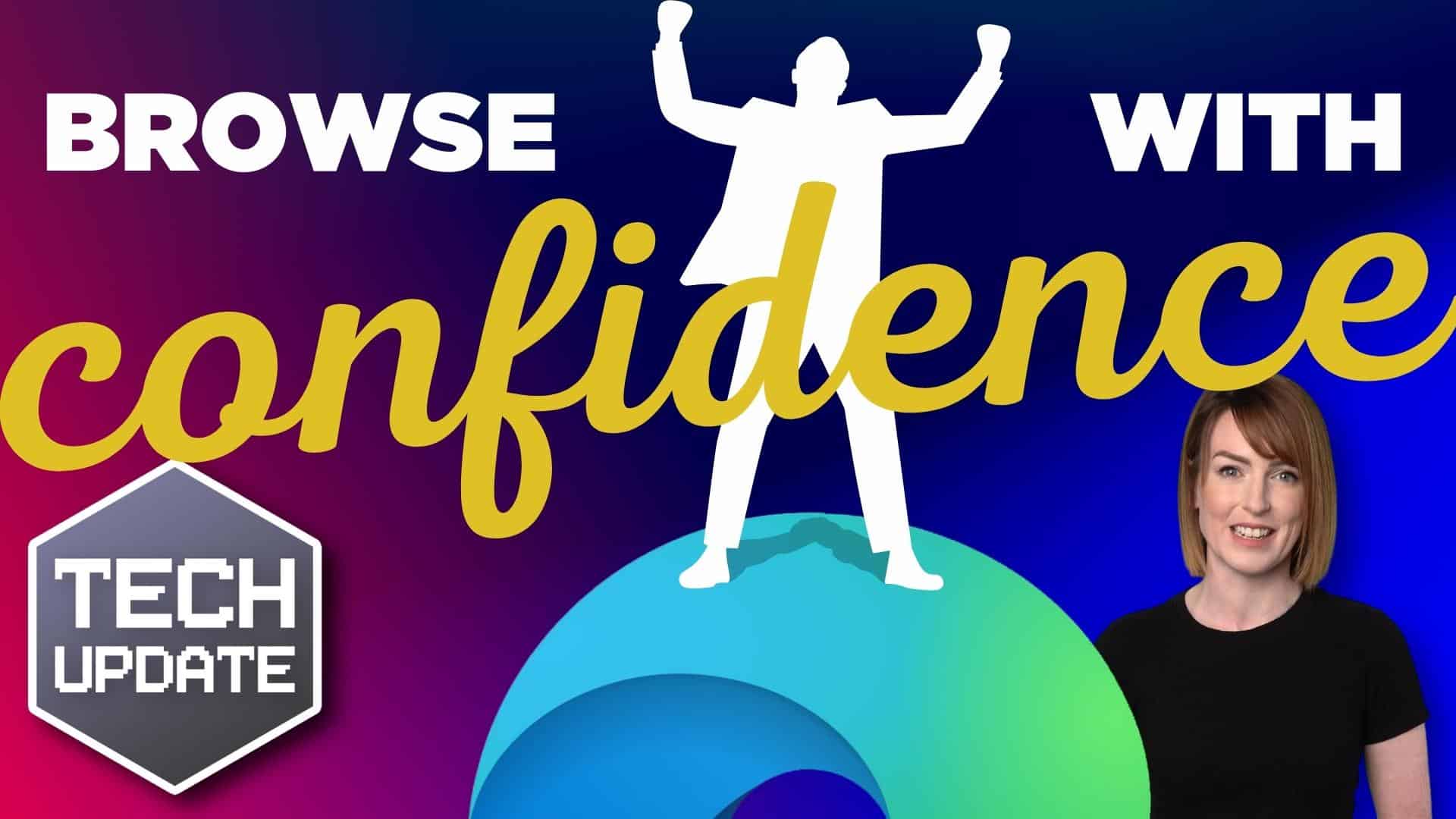 Browse With Confidence Microsoft Edge s Security Boost Surf Tech IT